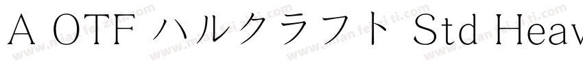 A OTF ハルクラフト Std Heavy字体转换